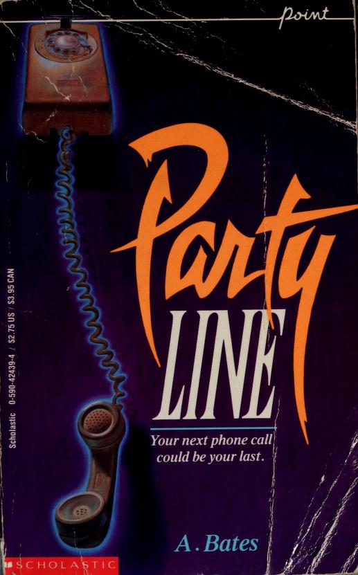 The cover for Party Line, by A. Bates. Text under the title reads 'Your next phone call could be your last.' The image next to the title is of a rotary phone off the hook.